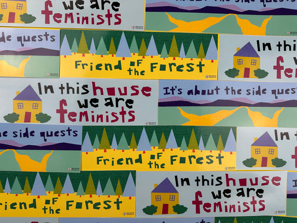 In This House We Are Feminists • Large Bumper Sticker