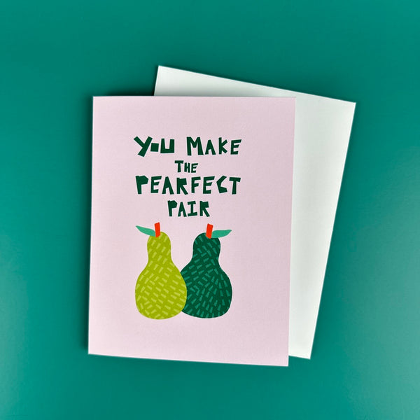 Pearfect Pair • Engagement | Wedding | Anniversary Greeting Card