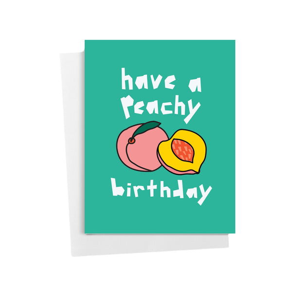 Have a Peachy Birthday • Greeting Card