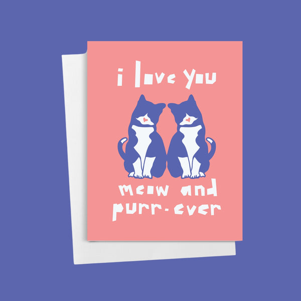 I Love You Meow + Purr-ever • Tuxedo Cat Love Card