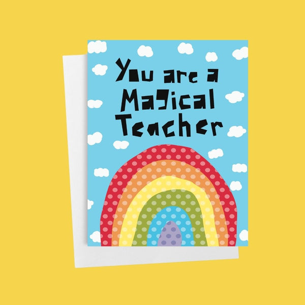 You Are a Magical Teacher • Teacher Appreciation Card