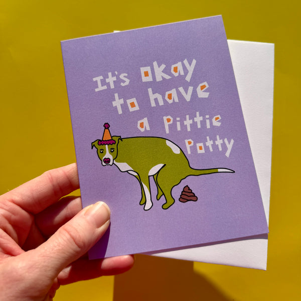 It's Okay to Have a Pittie Potty, Pooping Pitbull Encouragement Card