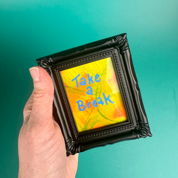 Take a Break - Tiny Frame Original Painting (Black Frame)