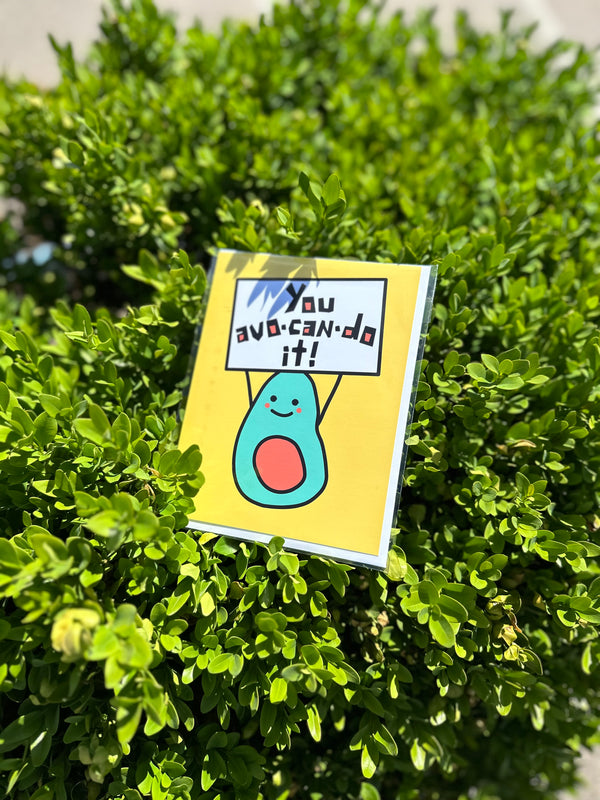 You Avo-Can-Do It! • Greeting Card