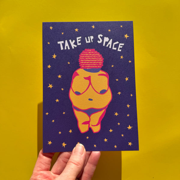 Take Up Space, Small Goddess Art Print