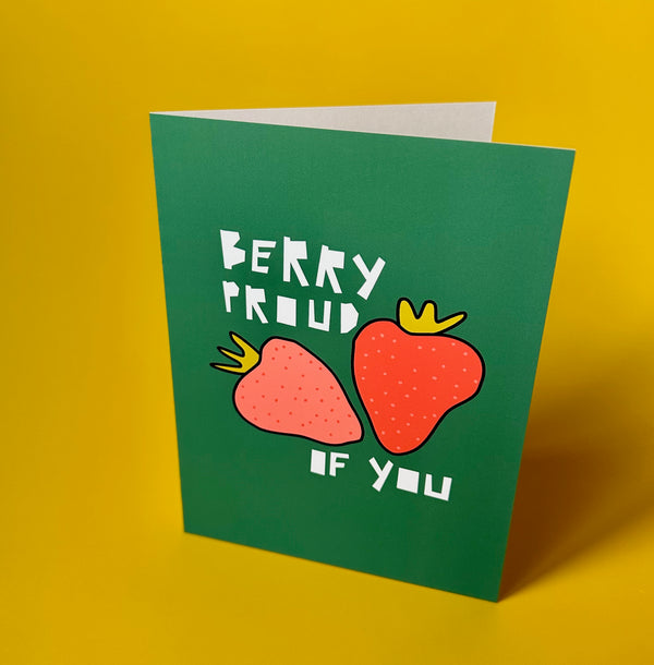 Berry Proud of You • Strawberry Greeting Card for Encouragement
