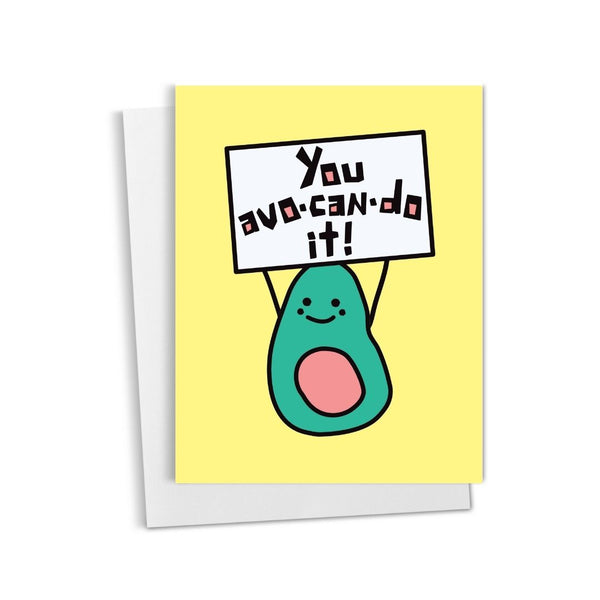 Card with an avocado holding a sign saying 'You avo-can-do it!' on a yellow background