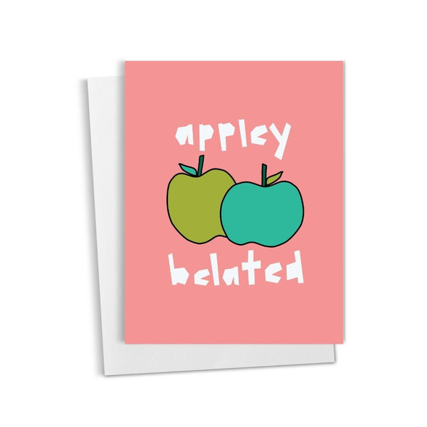 Appley Belated • Belated Celebration Greeting Card