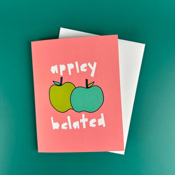 Appley Belated • Belated Celebration Greeting Card