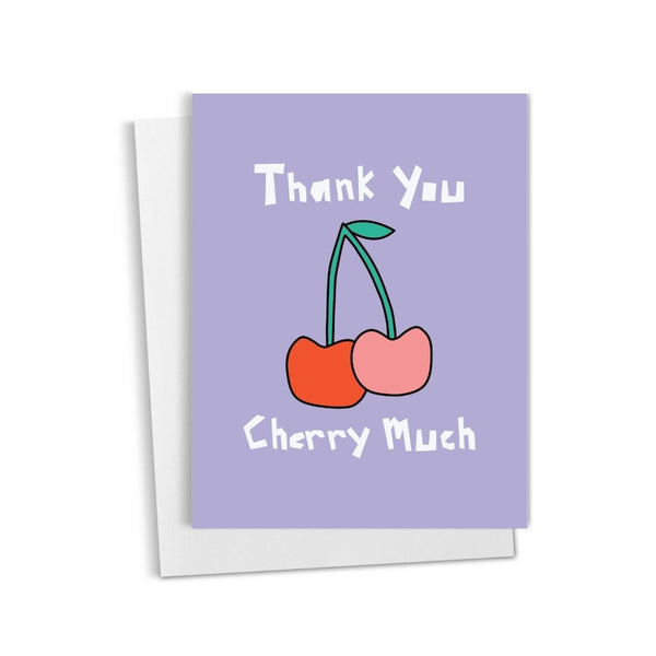 Thank You Cherry Much • Greeting Card (Single or set of 6)