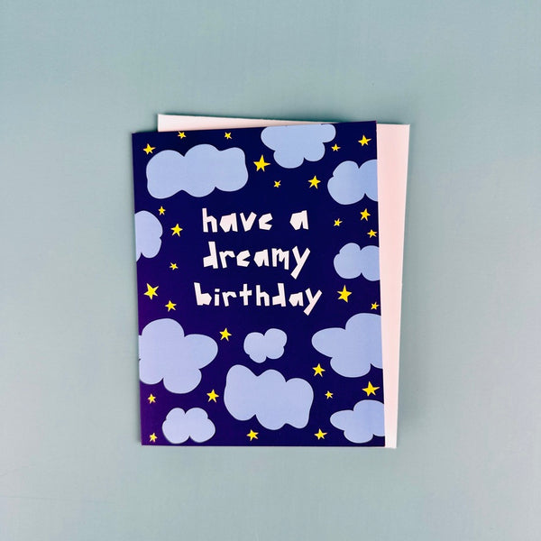 Have a Dreamy Birthday • Birthday Card