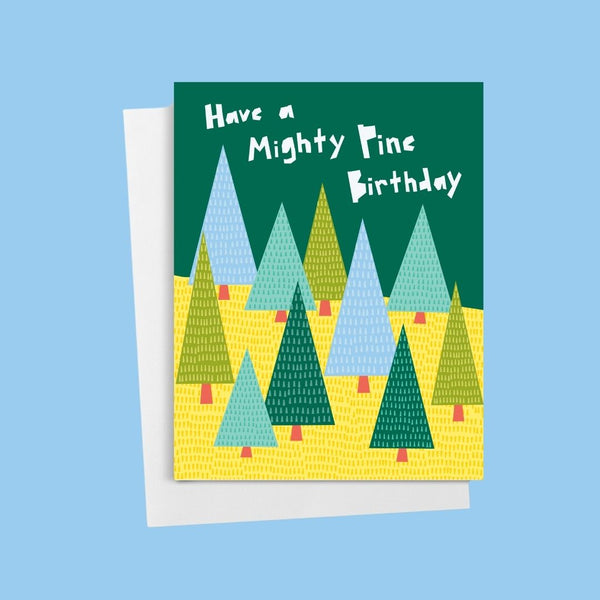 Have a Mighty Pine Birthday • Forest Tree Birthday Card