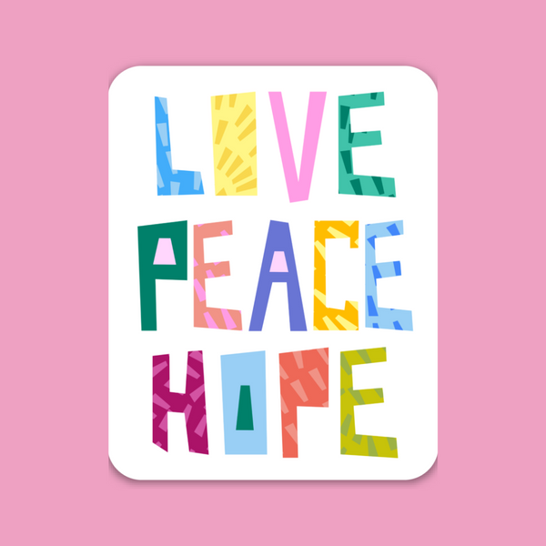 Love Peace Hope • Die-Cut Sticker