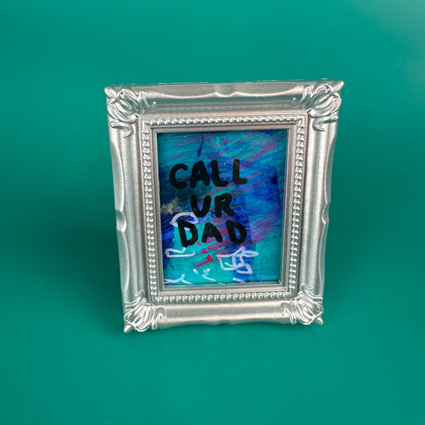 Call Your Dad - Majestik Mini Original Painting