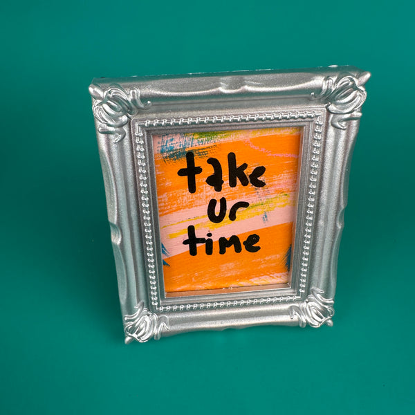 Take Your Time - Majestik Mini