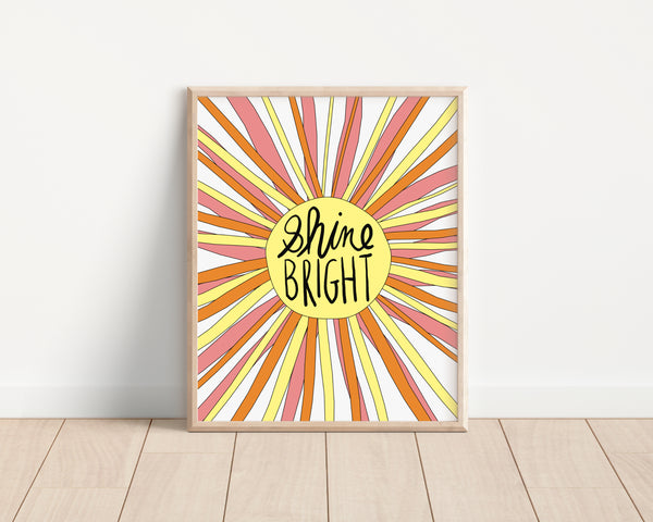 Shine Bright • Art Print