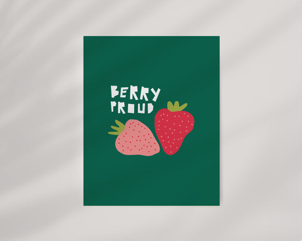 Berry Proud • Strawberry Encouragement Art Print