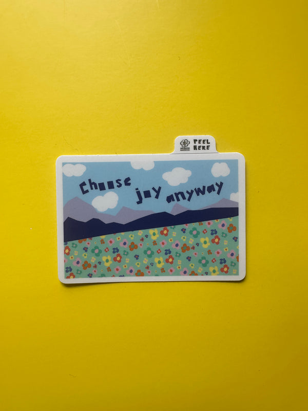 Choose Joy Anyway • Encouraging Waterproof Sticker