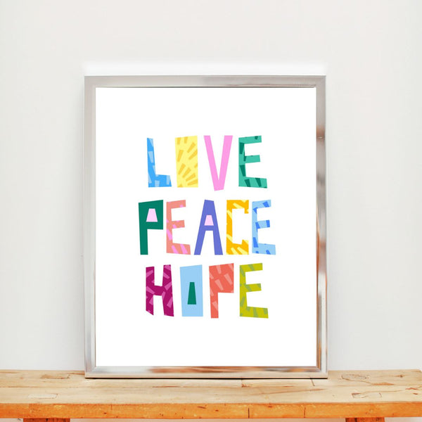 Love Peace Hope • Art Print