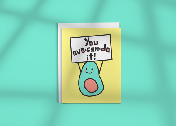 You Avo-Can-Do It! • Greeting Card