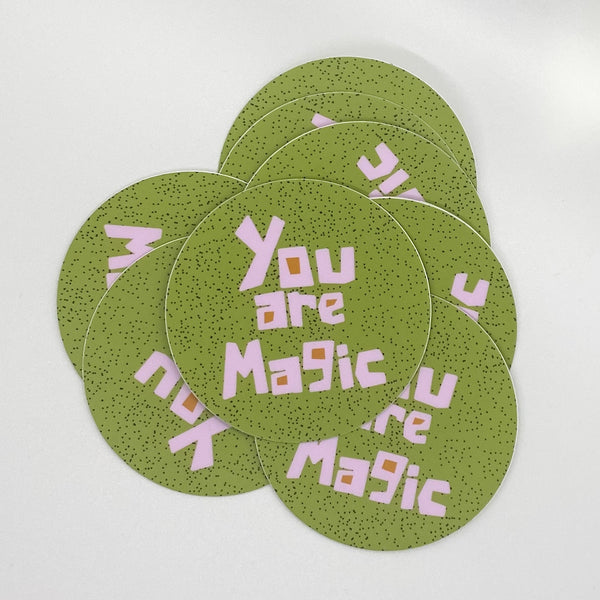 You Are Magic | 3" Round Vinyl Die-Cut Sticker | Green and Pink | Majestik Magnolia